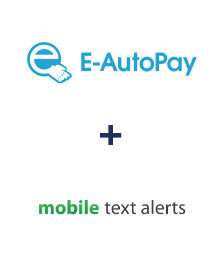 E-Autopay ve Mobile Text Alerts entegrasyonu