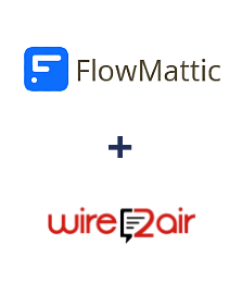 FlowMattic ve Wire2Air entegrasyonu