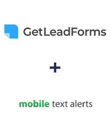 GetLeadForms ve Mobile Text Alerts entegrasyonu