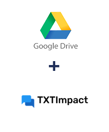 Google Drive ve TXTImpact entegrasyonu