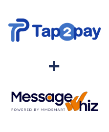 Tap2pay ve MessageWhiz entegrasyonu