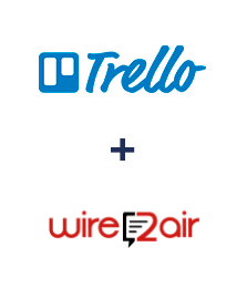 Trello ve Wire2Air entegrasyonu