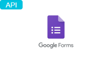 Google Forms API Google Forms API
